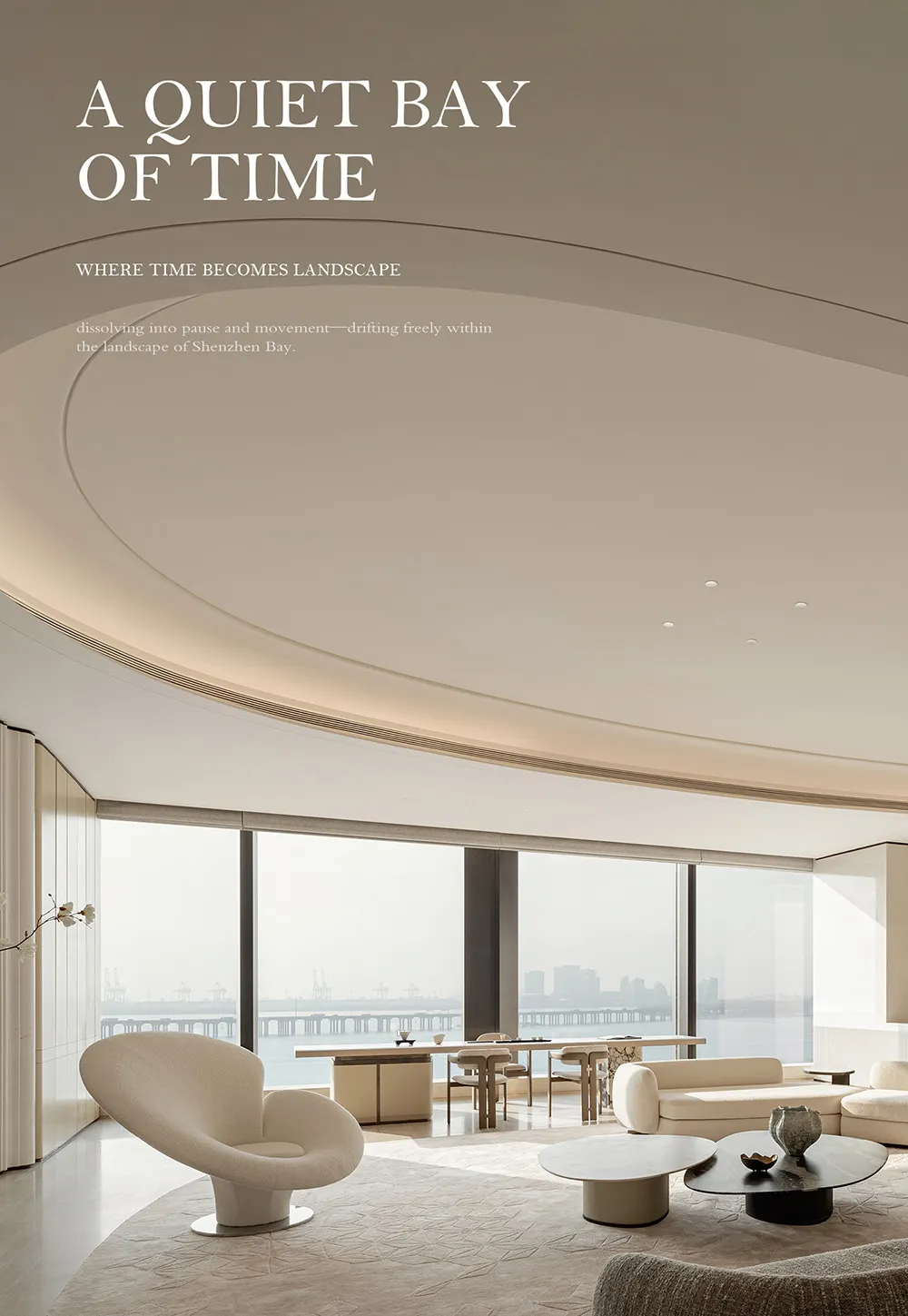 Modern minimalist living room featuring a dramatic curved ceiling, boucle swivel chair, marble coffee tables, and floor-to-ceiling windows overlooking Shenzhen Bay.